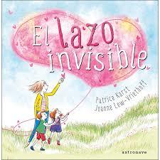 El lazo invisible | Karst, Patrice; Lew, Joanne | Cooperativa autogestionària