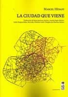 La ciudad que viene | Hénaff, Marcel | Cooperativa autogestionària