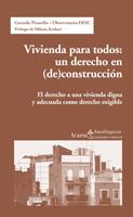 Vivienda para todos: un derecho en (de)construcción | Pisarello, Gerardo