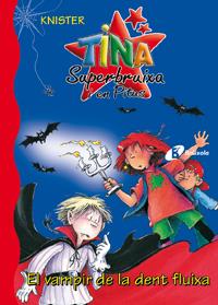 Tina i Pitus: El vampir de la dent fluixa | Knister