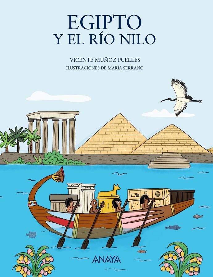 Egipto y el río Nilo | Muñoz Puelles, Vicente | Cooperativa autogestionària