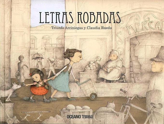 Letras robadas | Triunfo Arciniegas, Claudia Rueda