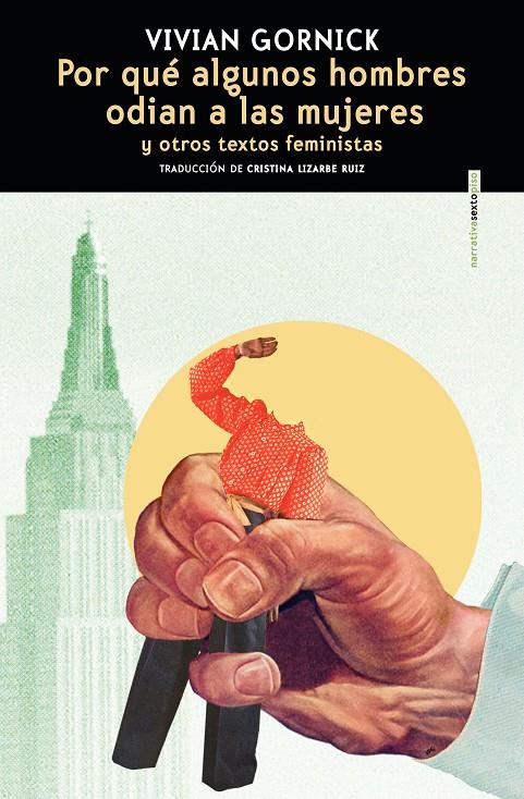 Por qué algunos hombres odian a las mujeres | Gornick, Vivian | Cooperativa autogestionària