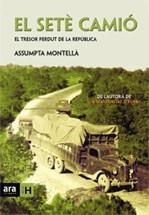 El setè camió. El tresor perdut de la República | Montellà, Assumpta