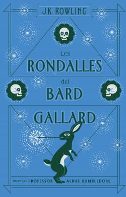 Les rondalles del bard Gallard | Rowling, J.K.