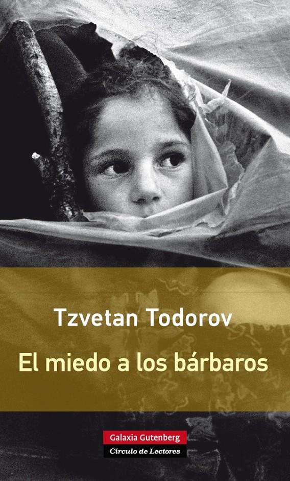 El miedo a los bárbaros- Rústica | Todorov, Tzvetan