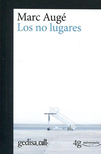 Los no lugares | Augé, Marc