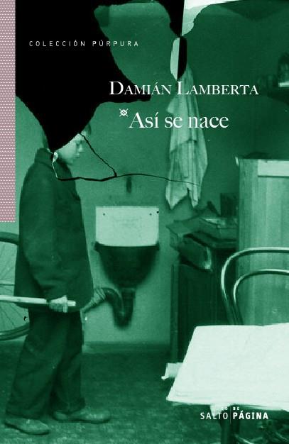 Así se nace | Lamberta, Damián