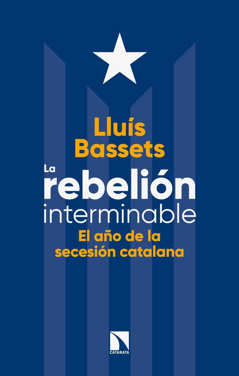 La rebelión interminable | Bassets, Lluís