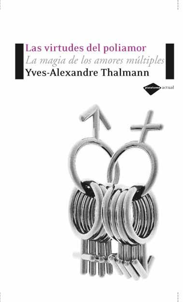 La magia de los amores múltiples | Thalmann, Yves-Alexandre