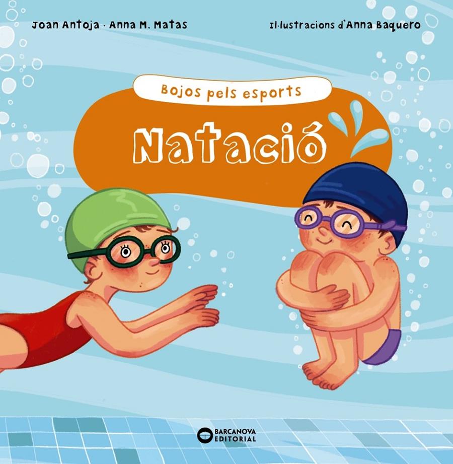 Natació | Antoja i Mas, Joan/Matas i Ros, Anna M. | Cooperativa autogestionària