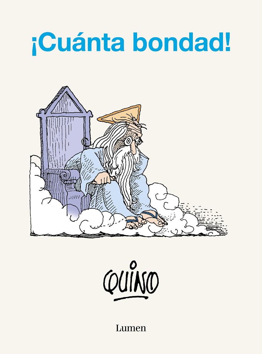 ¡Cuánta bondad! | Quino