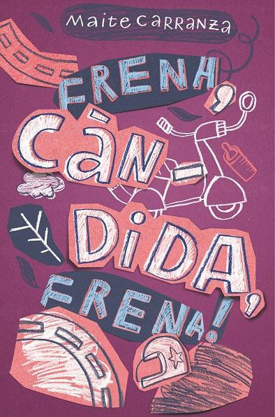 Frena, Cándida, frena! | Carranza, Maite