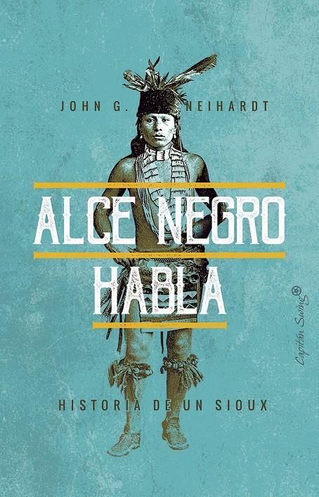 Alce negro | John G. Neihardt