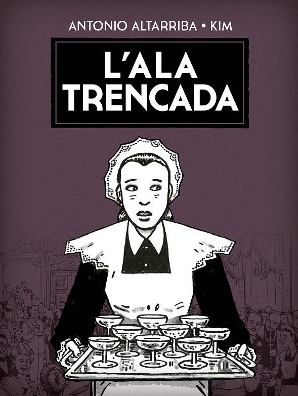 L'ala trencada | Kim; Altarriba, Antonio | Cooperativa autogestionària