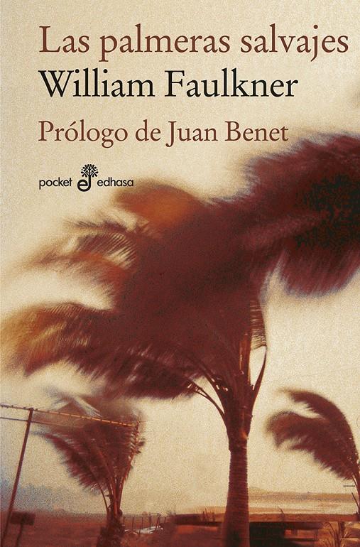 Las palmeras salvajes | Faulkner, William
