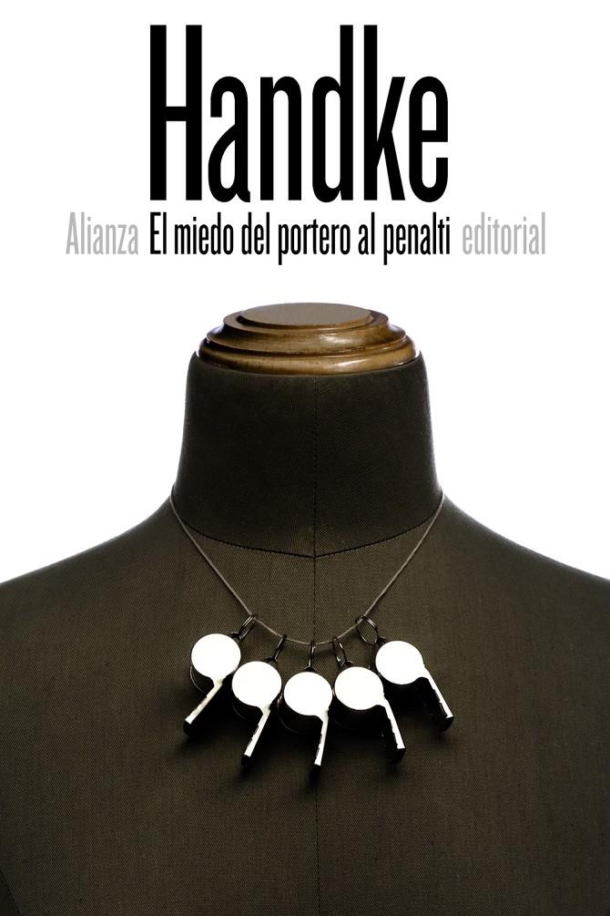 El miedo del portero al penalti | Handke, Peter