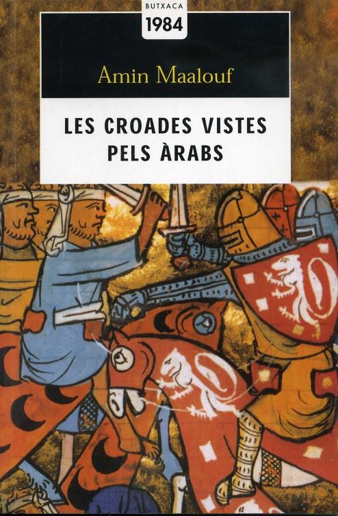 Les croades vistes pels àrabs | Maalouf, Amin