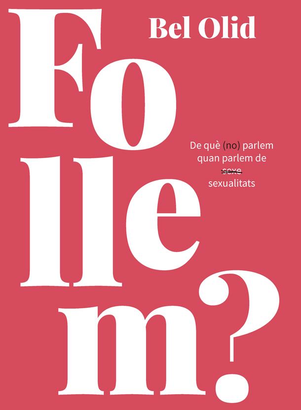 Follem? | Bel Olid