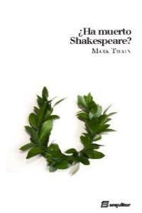 ¿Ha muerto Shakespeare? | Twain, Mark | Cooperativa autogestionària