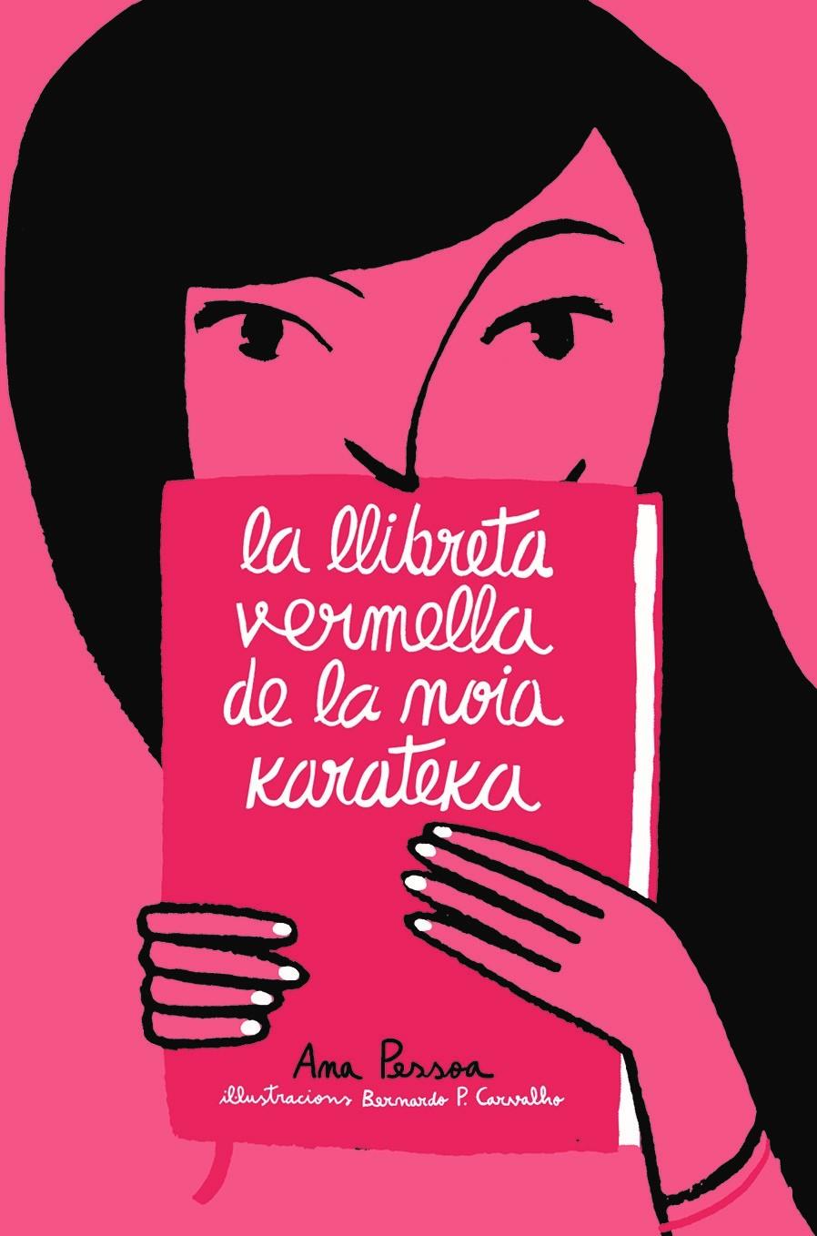 La llibreta vermella de la noia karateka | Pessoa, Ana