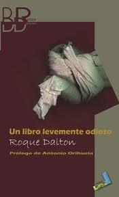 Un libro levemente odioso | Dalton, Roque