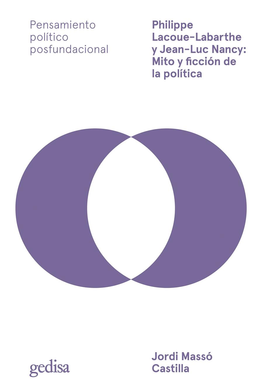 Philippe Lacoue-Labarthe y Jean-Luc Nancy: Mito y ficción de la política | Massó Castilla, Jordi