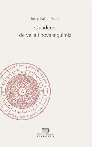 Quaderns de vella i nova alquímia | Palau i Fabre, Josep | Cooperativa autogestionària
