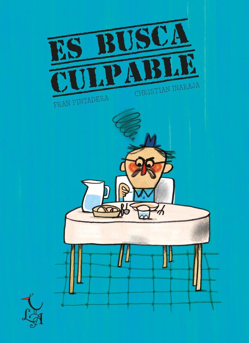Es busca culpable  | Inaraja i Genís Christian / Pintadera (CAT.) Fran | Cooperativa autogestionària