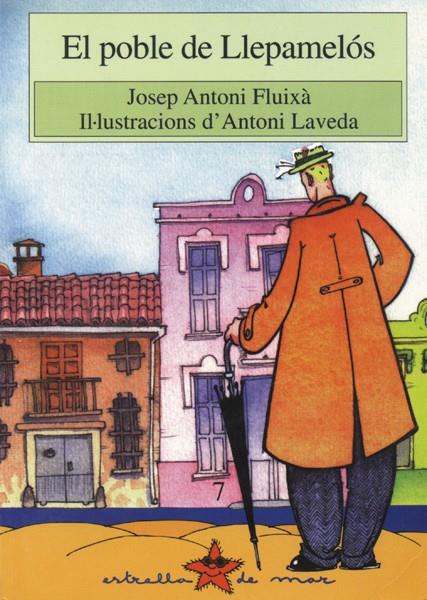 El poble de Llepamelós | Fluixà, Josep Antoni | Cooperativa autogestionària