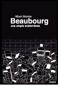 Beaubourg | Meister, Albert