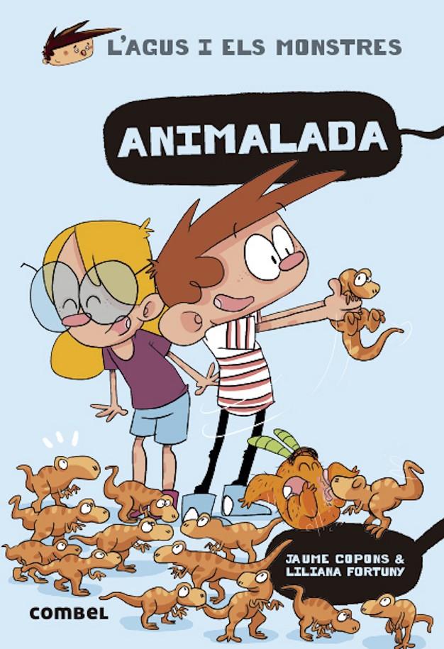 L'Agus i els monstres 23. Animalada | Copons, Jaume; Fortuny, Liliana