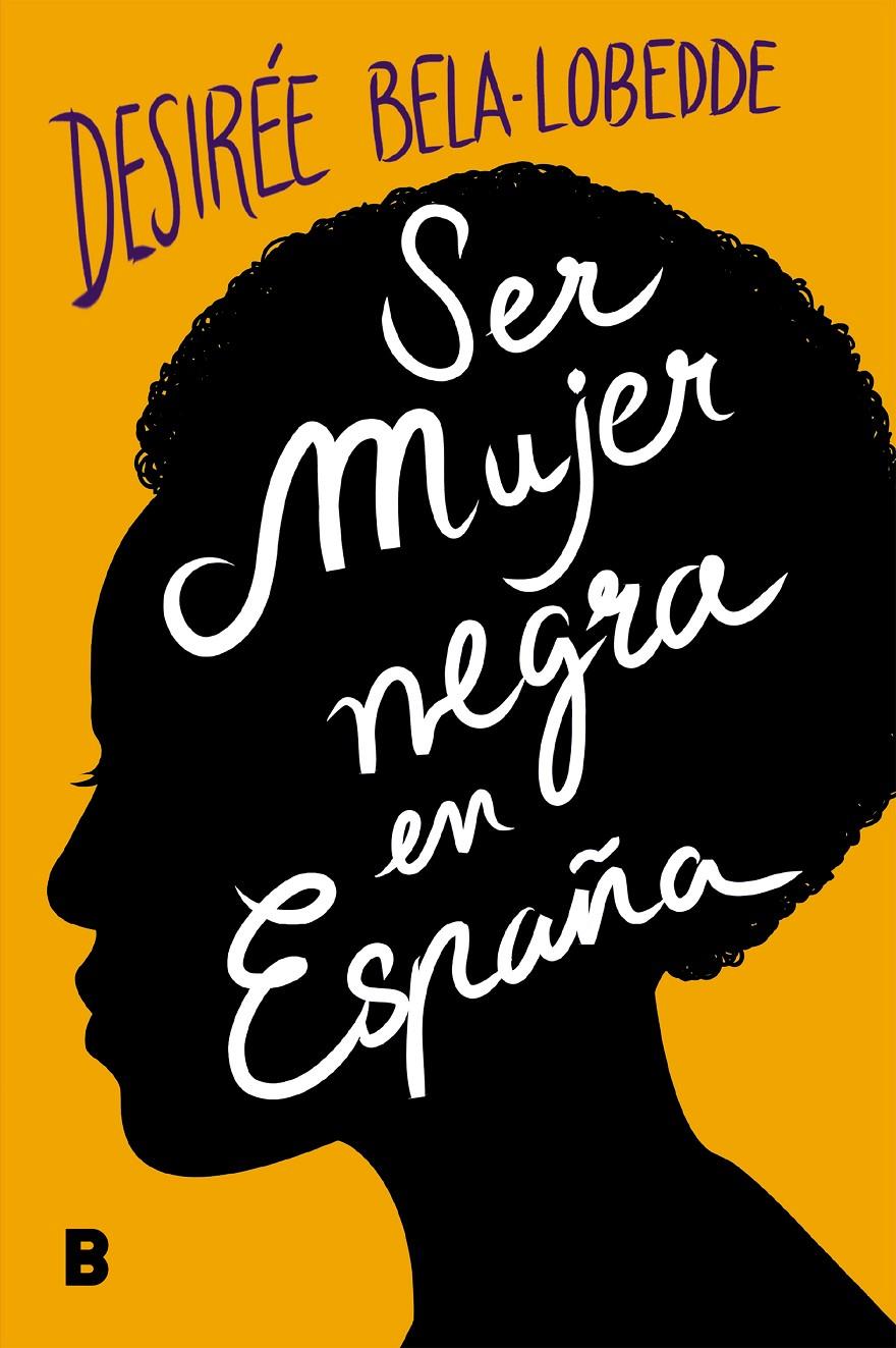 Ser mujer negra en España | Bela-Lobedde, Desirée