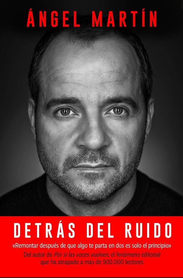 Detrás del ruido | Martín, Ángel