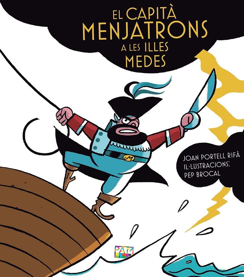 El capità Menjatrons a les illes Medes | Portell Rifà, Joan | Cooperativa autogestionària