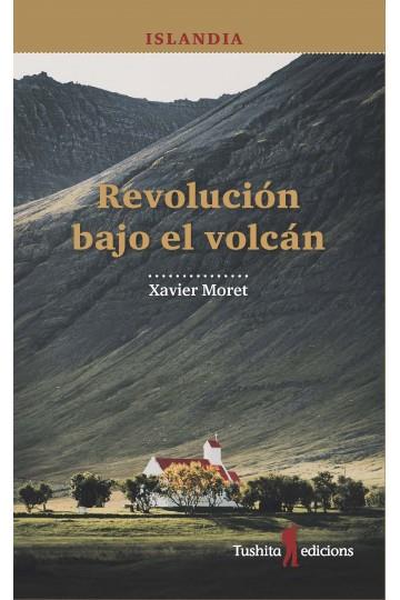 Islandia, revolución bajo el volcán | Moret i Ros, Xavier