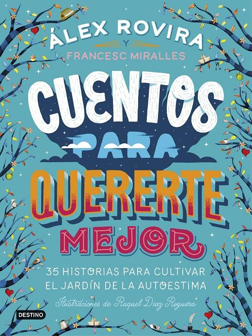 Cuentos para quererte mejor | Rovira Celma, Álex/Miralles, Francesc