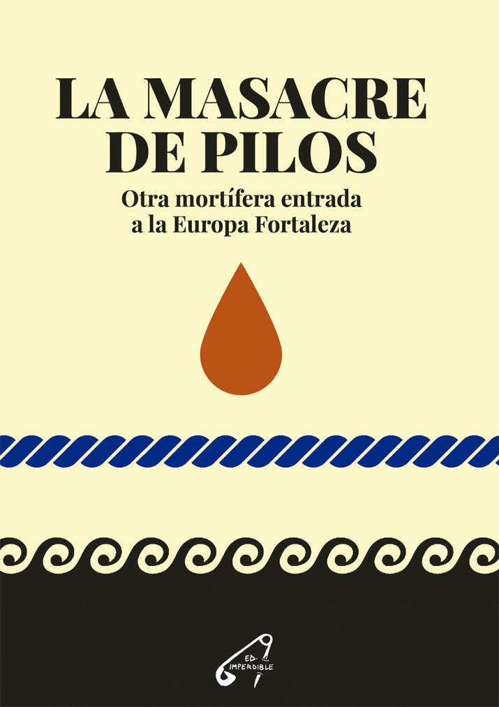 La masacre de Pilos | Open Assembly Against Border Violence Lesbos | Cooperativa autogestionària