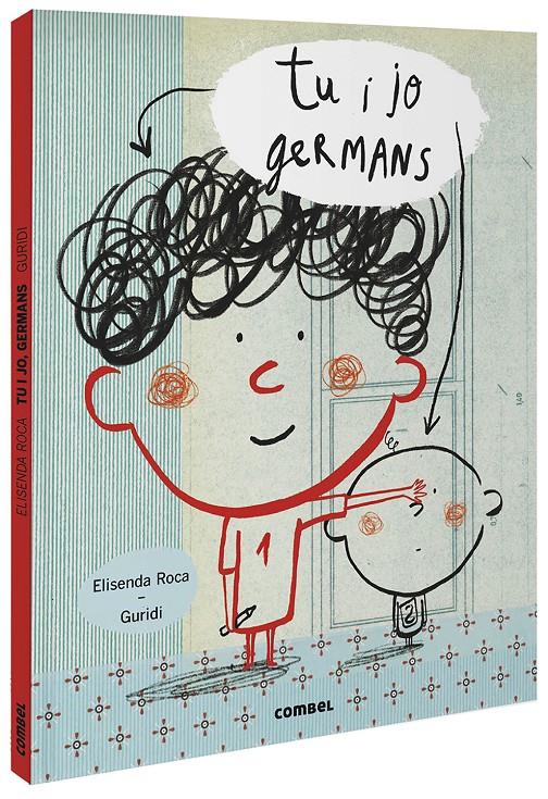 Tu i jo, germans | Roca, Elisenda; Guridi | Cooperativa autogestionària