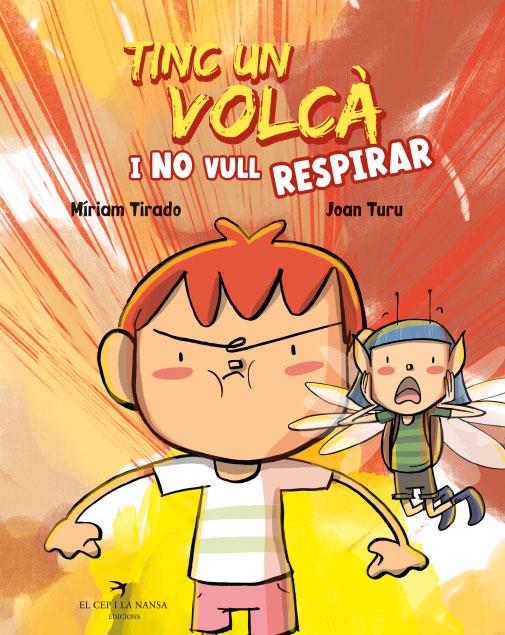 Tinc un volcà i no vull respirar | Tirado, Míriam; Turu, Joan
