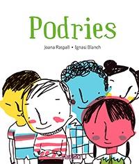 Podries | Raspall, Joana / Blanch, Ignasi | Cooperativa autogestionària