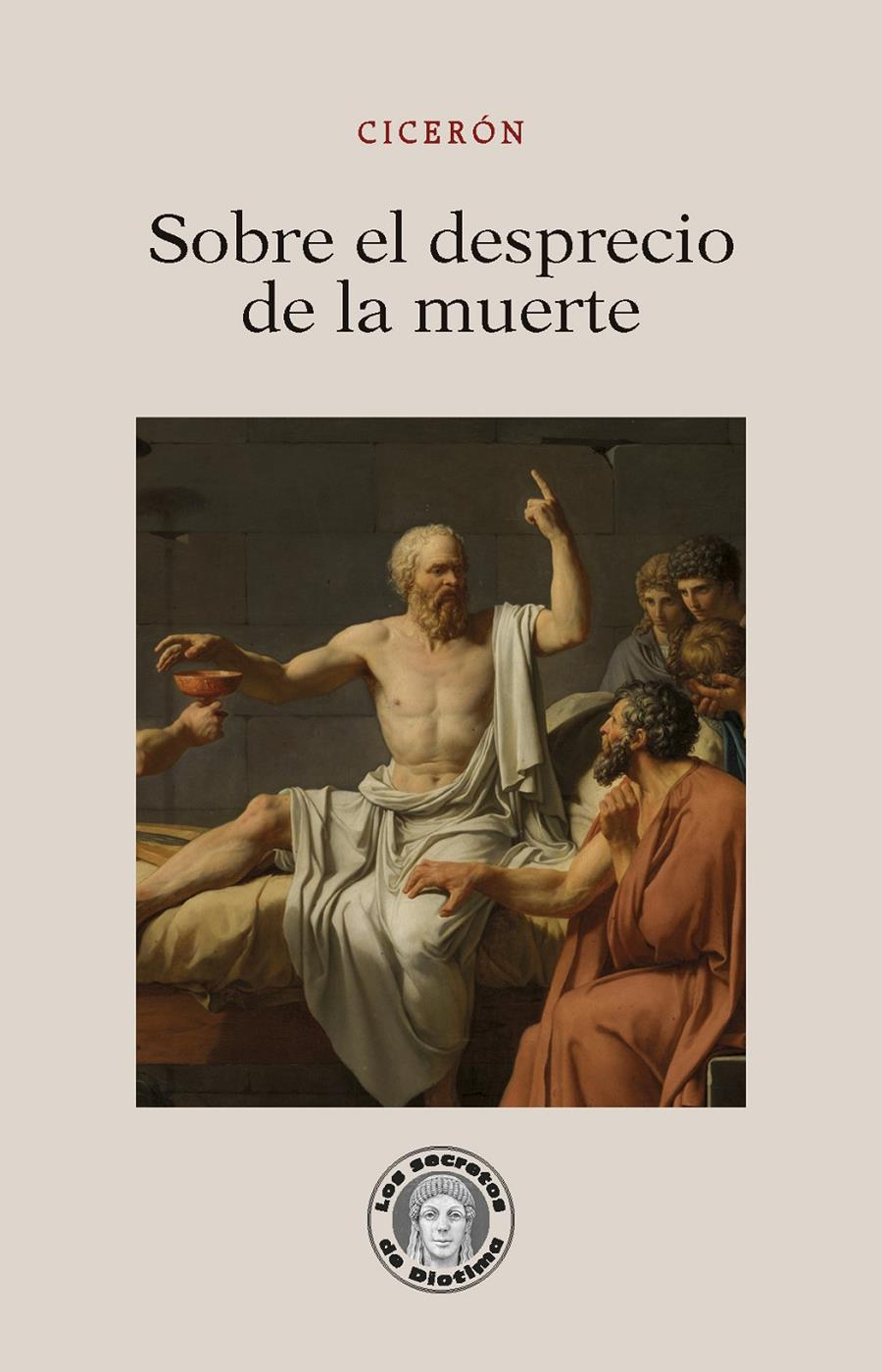 Sobre el desprecio de la muerte | Cicerón | Cooperativa autogestionària