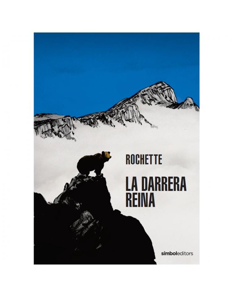 La darrera reina | Rochette | Cooperativa autogestionària