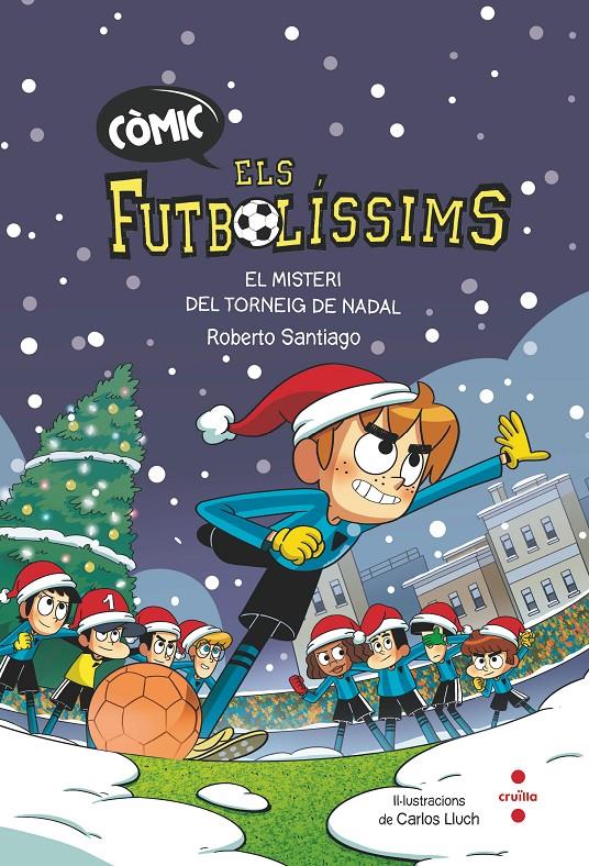 Els futbolíssims còmic 2. El misteri del torneig de Nadal | Santiago, Roberto