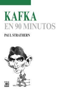 Kafka en 90 minutos | Strathern, Paul