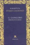 El caballero inexistente | Calvino, Italo | Cooperativa autogestionària