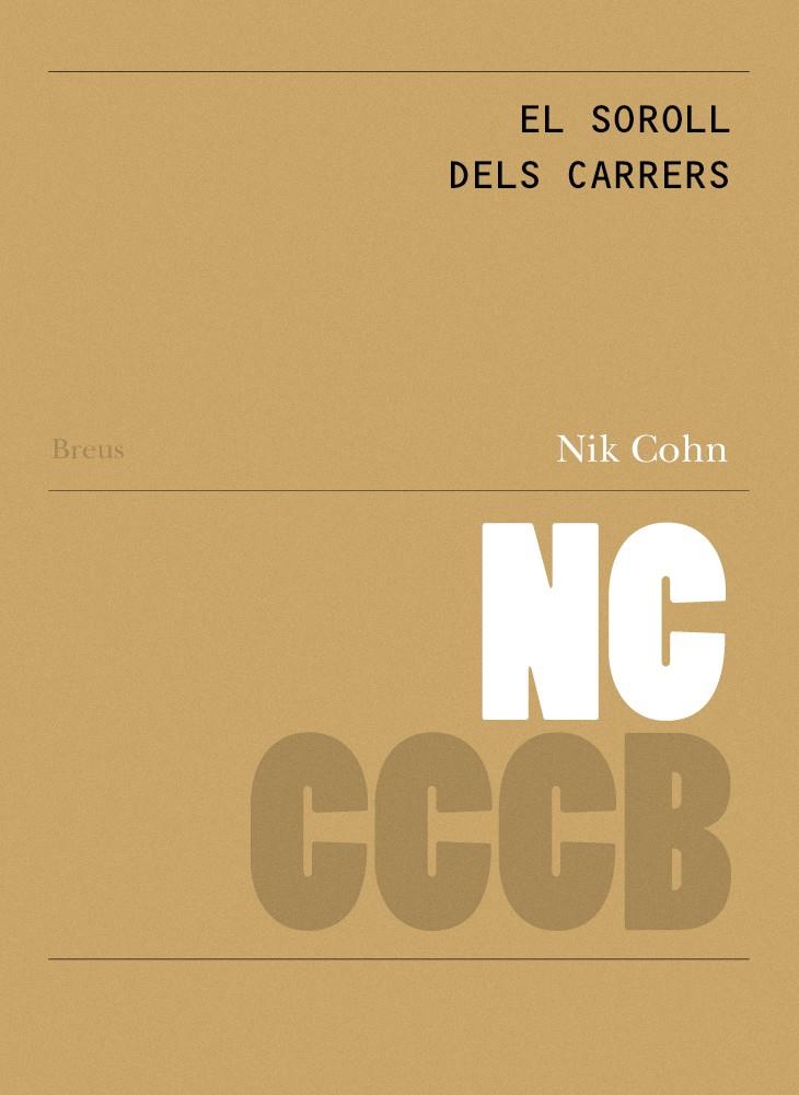 El soroll dels carrers / The noise from the strreets | Cohn, Nik