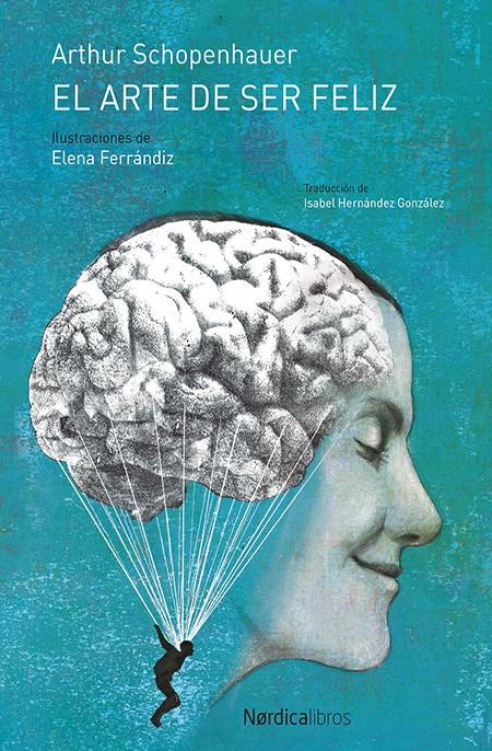 El arte de ser feliz | Schopenhauer, Arthur | Cooperativa autogestionària