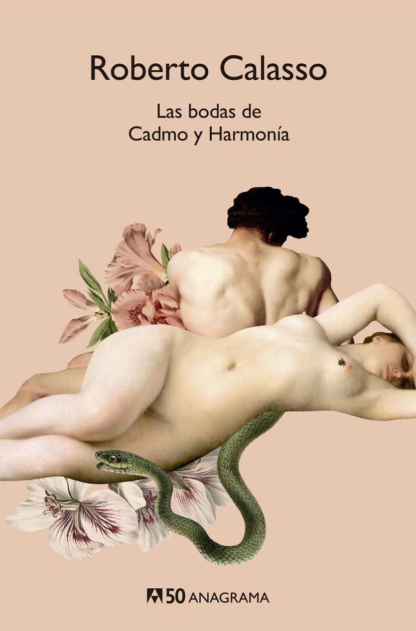 Las bodas de Cadmo y Harmonía | Calasso, Roberto