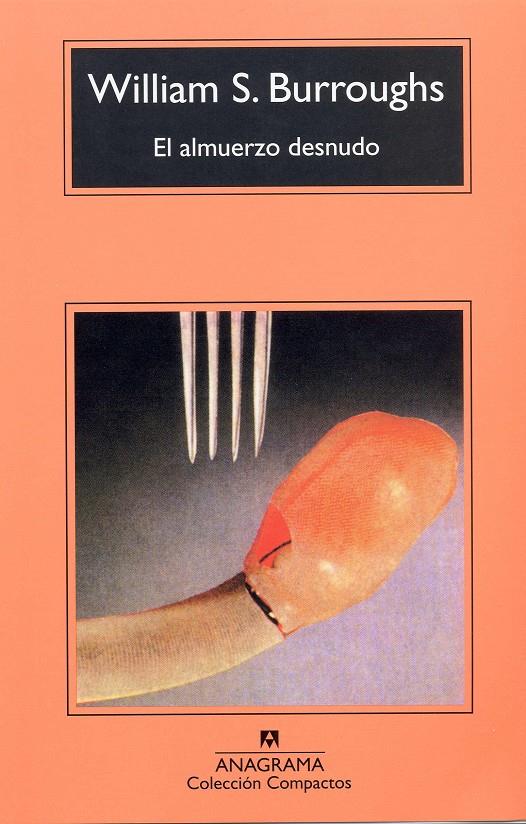 El almuerzo al desnudo | Burroughs, William | Cooperativa autogestionària